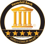 Haverhill Bank Rated 5 Star by Bauer. Click to learn more.